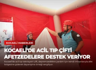 Kocaeli’de Acil Tıp Çifti Afetzedelere Destek Veriyor