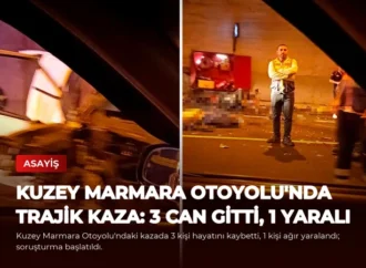 Kuzey Marmara Otoyolu’nda Trajik Kaza: 3 Can Gitti, 1 Yaralı