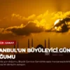 İstanbul’un Büyüleyici Gün Doğumu