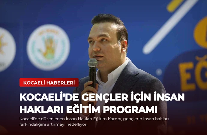 Kocaeli’de Gençler İçin İnsan Hakları Eğitim Programı
