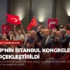 MHP’nin İstanbul Kongreleri Gerçekleştirildi