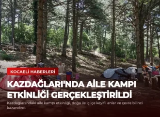Kazdağları’nda Aile Kampı Etkinliği Gerçekleştirildi