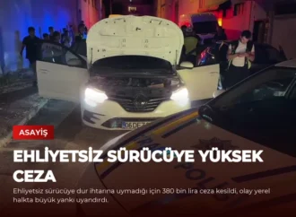 Ehliyetsiz Sürücüye Yüksek Ceza