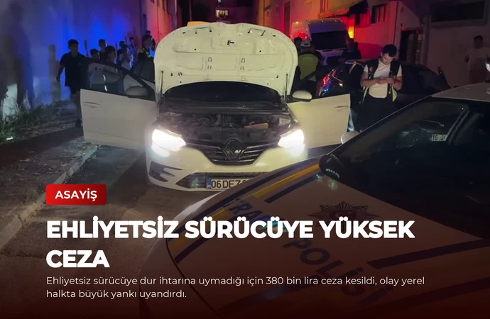 Ehliyetsiz Sürücüye Yüksek Ceza
