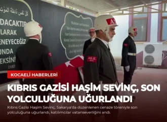 Kıbrıs Gazisi Haşim Sevinç, Son Yolculuğuna Uğurlandı
