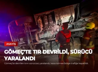 Gömeç’te Tır Devrildi, Sürücü Yaralandı
