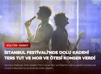 İstanbul Festivali’nde Dolu Kadehi Ters Tut ve Mor ve Ötesi Konser Verdi