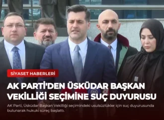 AK Parti’den Üsküdar Başkan Vekilliği Seçimine Suç Duyurusu