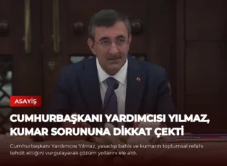 Cumhurbaşkanı Yardımcısı Yılmaz, Kumar Sorununa Dikkat Çekti