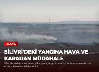 Silivri’deki Yangına Hava ve Karadan Müdahale