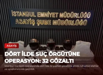 Dört İlde Suç Örgütüne Operasyon: 32 Gözaltı