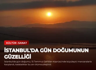 İstanbul’da Gün Doğumunun Güzelliği