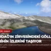 Uludağ’ın Zirvesindeki Göller, Tarihin İzlerini Taşıyor