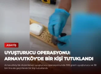 Uyuşturucu Operasyonu: Arnavutköy’de Bir Kişi Tutuklandı