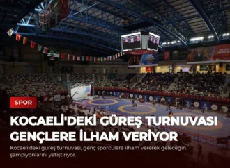 Kocaeli’deki Güreş Turnuvası Gençlere İlham Veriyor