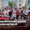 Bursa’da Sünnet Şöleni Gerçekleştirildi