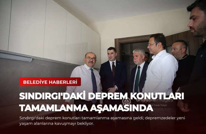 Sındırgı’daki Deprem Konutları Tamamlanma Aşamasında