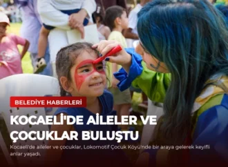 Kocaeli’de Aileler ve Çocuklar Buluştu
