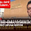 İBB Davasında Tutukluluk Süreci Devam Ediyor