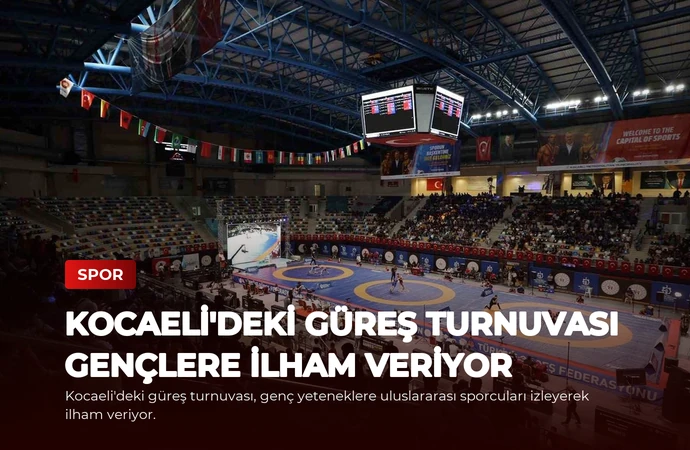 Kocaeli’deki Güreş Turnuvası Gençlere İlham Veriyor