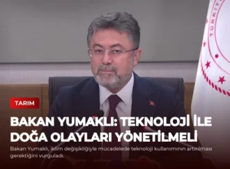 Bakan Yumaklı: Teknoloji ile Doğa Olayları Yönetilmeli