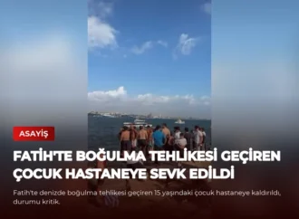 Fatih’te Boğulma Tehlikesi Geçiren Çocuk Hastaneye Sevk Edildi