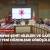 TBMM’de Şehit Aileleri ve Gaziler İçin Yeni Düzenleme Görüşüldü