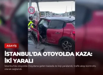 İstanbul’da Otoyolda Kaza: İki Yaralı