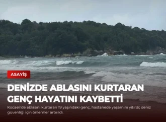 Denizde Ablasını Kurtaran Genç Hayatını Kaybetti
