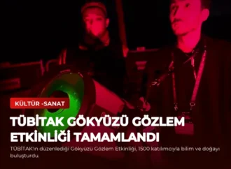 TÜBİTAK Gökyüzü Gözlem Etkinliği Tamamlandı