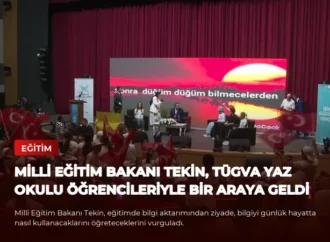 Milli Eğitim Bakanı Tekin, TÜGVA Yaz Okulu Öğrencileriyle Bir Araya Geldi