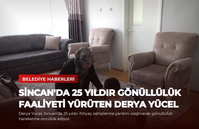 Sincan’da 25 Yıldır Gönüllülük Faaliyeti Yürüten Derya Yücel
