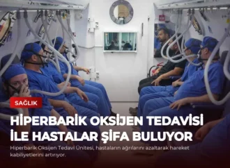 Hiperbarik Oksijen Tedavisi ile Hastalar Şifa Buluyor