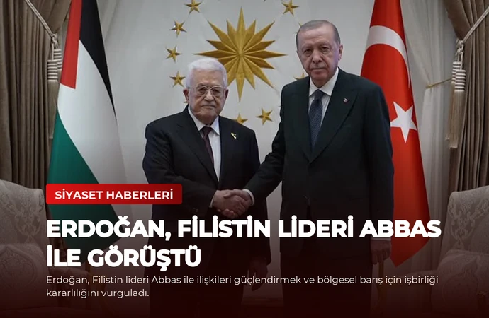 Erdoğan, Filistin Lideri Abbas ile Görüştü