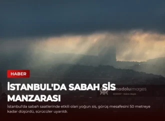 İstanbul’da Sabah Sis Manzarası