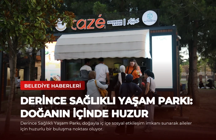 Derince Sağlıklı Yaşam Parkı: Doğanın İçinde Huzur