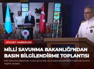 Milli Savunma Bakanlığı’ndan Basın Bilgilendirme Toplantısı