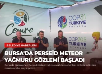 Bursa’da Perseid Meteor Yağmuru Gözlemi Başladı