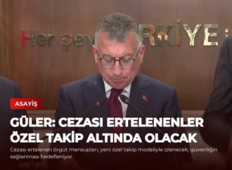 Güler: Cezası Ertelenenler Özel Takip Altında Olacak