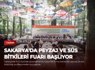 Sakarya’da Peyzaj ve Süs Bitkileri Fuarı Başlıyor