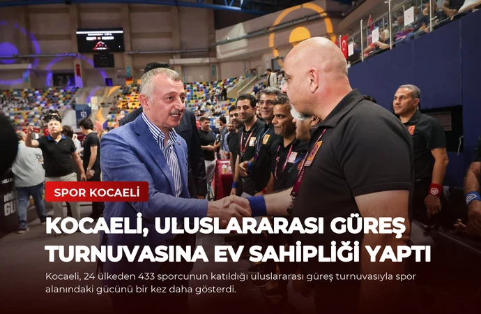 Kocaeli, Uluslararası Güreş Turnuvasına Ev Sahipliği Yaptı