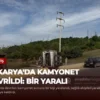 Sakarya’da Kamyonet Devrildi: Bir Yaralı