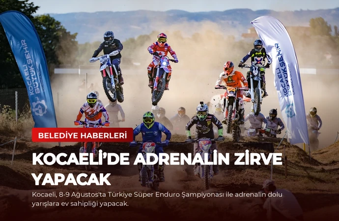 Kocaeli’de adrenalin zirve yapacak