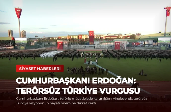 Cumhurbaşkanı Erdoğan: Terörsüz Türkiye Vurgusu