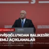 Dervişoğlu’ndan Balıkesir’de Önemli Açıklamalar