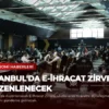 İstanbul’da E-İhracat Zirvesi Düzenlenecek