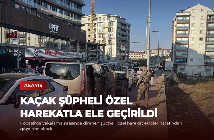 Kaçak Şüpheli Özel Harekatla Ele Geçirildi