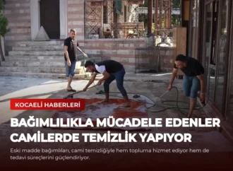 Bağımlılıkla Mücadele Edenler Camilerde Temizlik Yapıyor