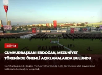 Cumhurbaşkanı Erdoğan, Mezuniyet Töreninde Önemli Açıklamalarda Bulundu